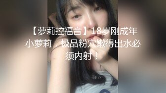 对比基尼女的小穴涂上春药后强制高衩紧勒痉挛高潮