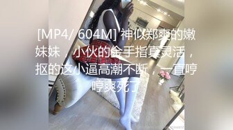 [MP4/ 440M] 操女友小姐姐 被你操烂了 要不是水多一晚上真的要操烂了 大白屁屁真漂亮