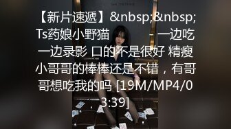 [MP4/ 2.34G]&nbsp;&nbsp; 巨乳骚女友和男友激情啪啪 无套暴力抽插淫声浪叫不止 操的巨乳乱颤 连操两炮干尿了