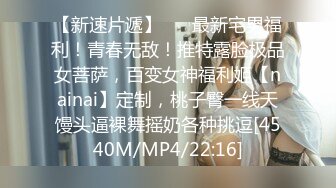 [MP4/ 2.67G]&nbsp;&nbsp;帅哥酒吧钓了个颜值超高的御姐，带回酒店灌酒让她喝多了，趁机上