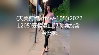 这样的女孩一般人驾驭不住,上位转圈扭动疯狂索取精液