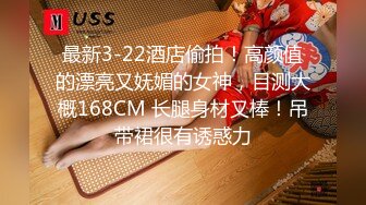 STP23303 一支百威喝到底美腿外围骚女 连体网袜蹲着深喉&nbsp;&nbsp;扶着浴室门后入&nbsp;&nbsp;高跟鞋扛起双腿猛操打桩机