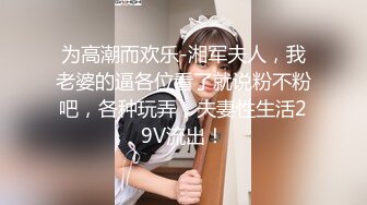 引诱酒店丰满的美女服务员给我吹牛、调情、做爱、摇晃乳房