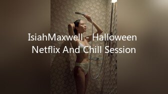 IsiahMaxwell - Halloween Netflix And Chill Session